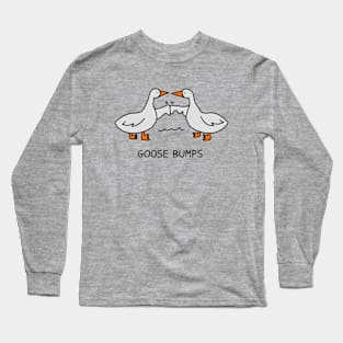 Goose Bumps Long Sleeve T-Shirt